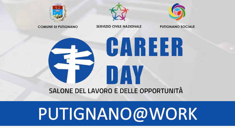 Career Day “Putignano@WORK” – Salone del Lavoro e delle Opportunità