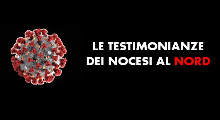 Coronavirus: le testimonianze dei nocesi rimasti al nord