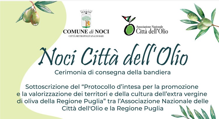 Noci Città dell’Olio, domani la cerimonia di consegna della bandiera